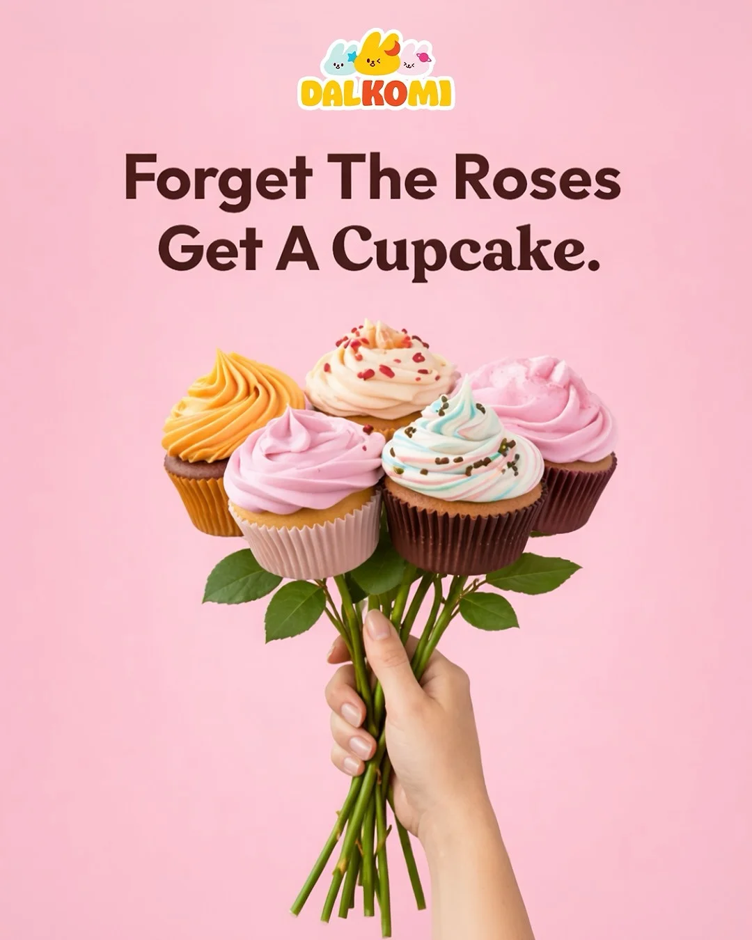 Dalkomi Instagram post: Forget the roses, get a cupcake bouquet